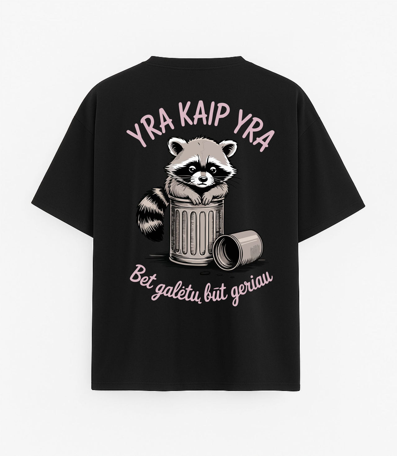 JUODI OVERSIZED MARŠKINĖLIAI "YRA KAIP YRA"