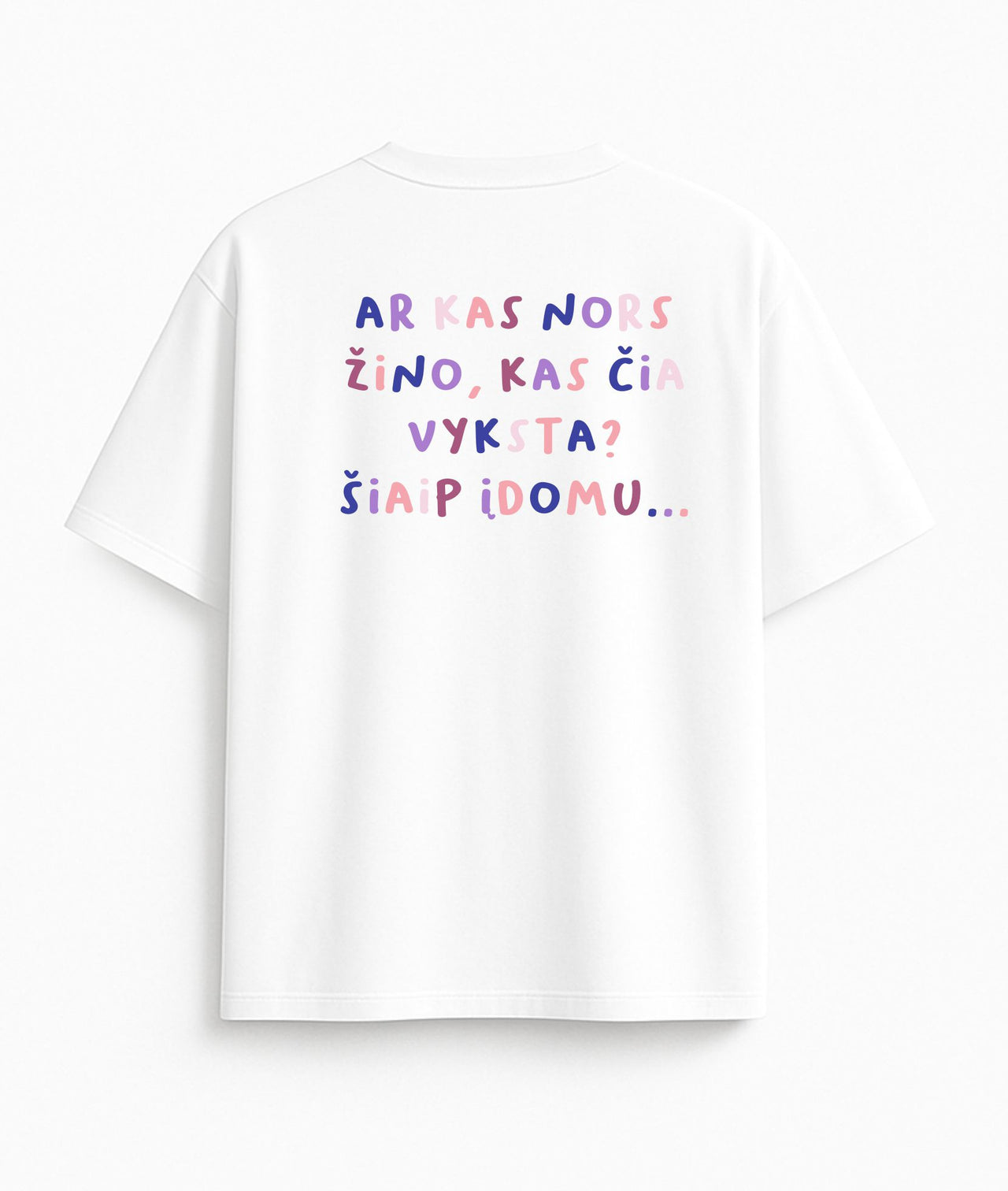 BALTI OVERSIZED MARŠKINĖLIAI "AR KAS NORS ŽINO"